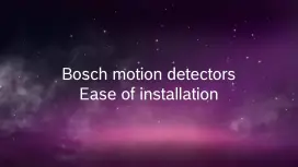 Bosch Motion Detectors – ease of installation